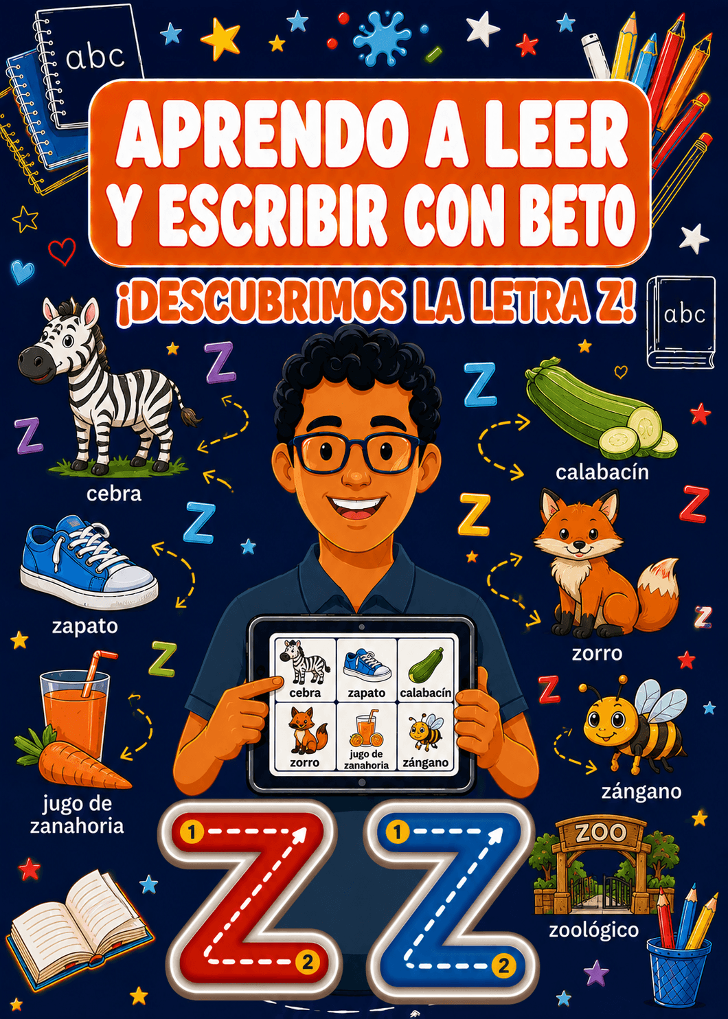 Aprendo a Leer y Escribir con Beto: Letra Z