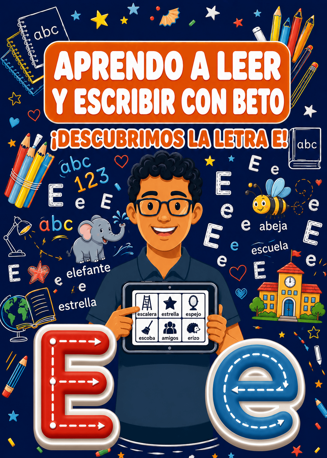 Aprendo a Leer y Escribir con Beto: Letra E