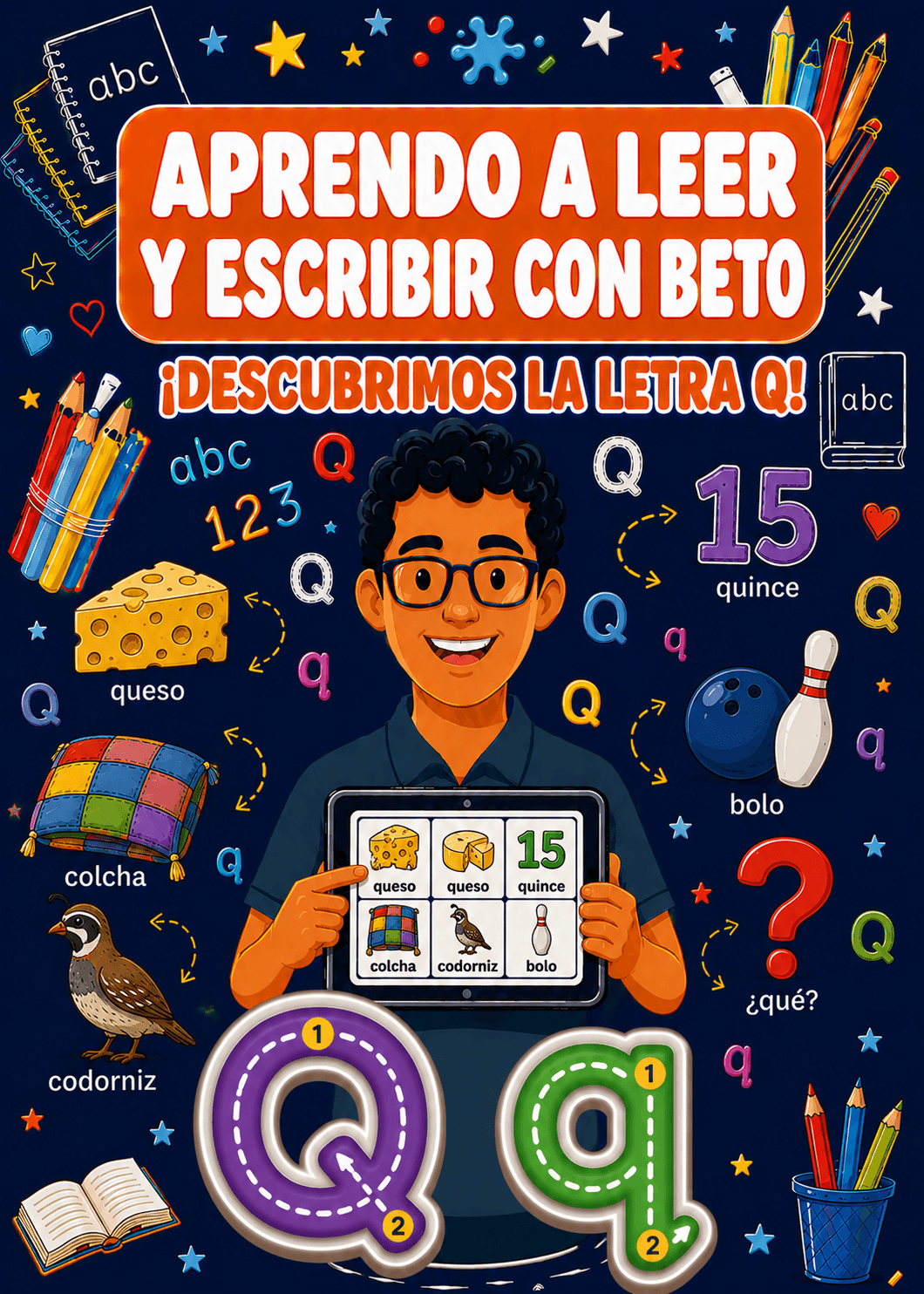 Aprendo a Leer y Escribir con Beto: Letra Q